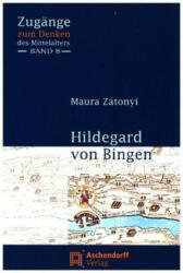 Hildegard von Bingen - Maura Zátonyi (2014)
