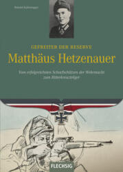Gefreiter din rezervă Matthäus Hetzenauer (2015)