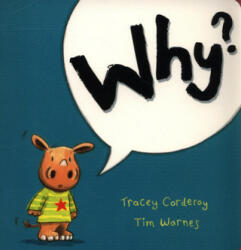 Tim Warnes, Tracey Corderoy - Why? - Tim Warnes, Tracey Corderoy (2018)