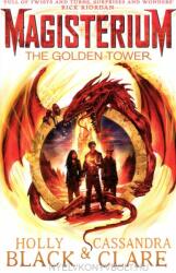 Magisterium: The Golden Tower - Holly Black, Cassandra Clare (2018)