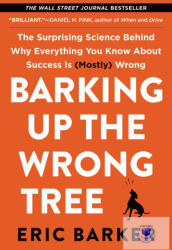 Barking Up the Wrong Tree - Eric Barker (2018)