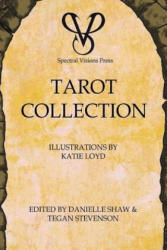 Tarot Collection - Spectral Visions Press, Katie Loyd (2016)