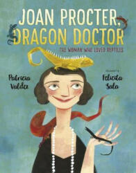 Joan Procter, Dragon Doctor - Patricia Valdez (2018)