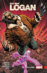 Wolverine: Old Man Logan Vol. 8 - To Kill For - Brisson Ed (2018)