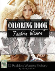 Fashion Woman Sketch Gray Scale Photo Adult Coloring Book, Mind Relaxation Stress Relief: Just added color to release your stress and power brain and - Banana Leaves (2017)