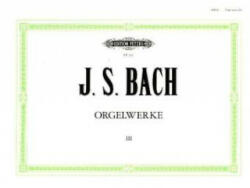 Orgelwerke in 9 Bänden - Band 3 - Johann Sebastian Bach, Friedrich Conrad Griepenkerl, Ferdinand Roitzsch, Hermann Keller (2002)