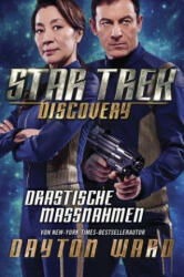 Star Trek - Discovery 2: Drastische Maßnahmen - Dayton Ward, Helga Parmiter (2018)