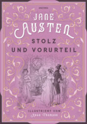 Stolz und Vorurteil - Jane Austen, Hugh Thomson, Karin von Schwab (2018)