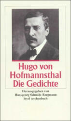 Die Gedichte - Hansgeorg Schmidt-Bergmann, Hugo von Hofmannsthal (2000)