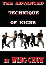 The advanced technique of kicks in wing chun - Semyon Neskorodev (2017)
