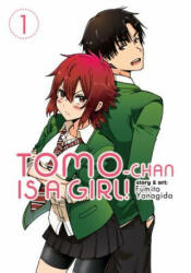 Tomo-chan is a Girl! Vol. 1 - FUMITA YANAGIDA (2018)