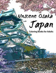 Unscene Osaka: Japan coloring books for adults - Geo Publisher (2016)