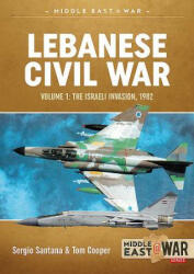 Lebanese Civil War - Sergio Santana, Tom Cooper (2018)