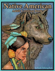 Native American Adult Coloring Book - Zenmaster Coloring Book (2017)