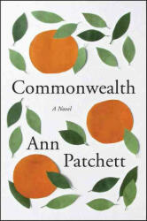 Commonwealth - Ann Patchett (2017)