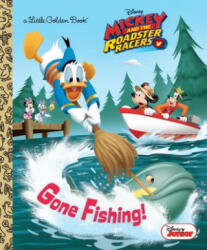 Gone Fishing! (Disney Junior: Mickey and the Roadster Racers) - Sherri Stoner, Golden Books (2018)