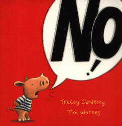 Tracey Corderoy, Tim Warnes - No! - Tracey Corderoy, Tim Warnes (2018)
