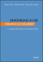 Einführung in die Terminologiearbeit - Heribert Picht, Reiner Arntz, Klaus-Dirk Schmitz (2014)