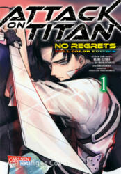 Attack On Titan - No Regrets Full Colour Edition 1. Bd. 1 - Hajime Isayama, Gun Snark, Hikaru Suruga, Claudia Peter (2018)