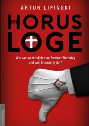 Die Horus-Loge - Artur Lipinski, Jan van Helsing (2017)