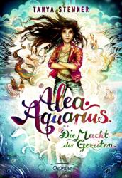 Alea Aquarius 4. Die Macht der Gezeiten - Tanya Stewner, Claudia Carls (2018)