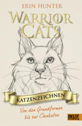 Warrior Cats - Katzenzeichnen - Erin Hunter, Frieda Van Raevels, Frieda Van Raevels, Birgit Erdmann (2018)