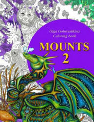 Mounts 2: Coloring book - Olga Goloveshkina (2016)
