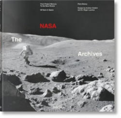 NASA ARCHIVES - Roger Launius, Andrew Chaikin, Piers Bizony (2018)