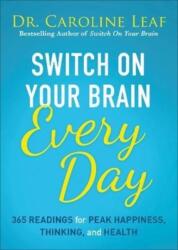 Switch on Your Brain Every Day - Dr Caroline Leaf (2018)