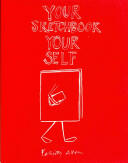 Your Sketchbook Your Self (2011)