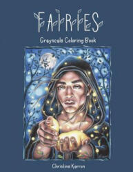 Fairies Grayscale Coloring Book - Christine Karron (2018)