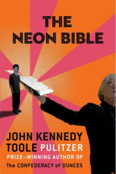 Neon Bible - John Kennedy Toole (2019)