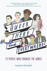 Queer, There, and Everywhere - Sarah Prager, Zoe More O'Ferrall (2018)