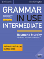 Grammar in Use Intermediate Student's Book without Answers - Raymond Murphy (2018)