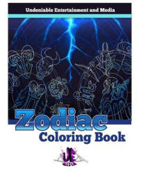 ZODIAC COLORING BOOK - Uem Undeniable Entertainment Media Uem (2017)