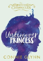 Undercover Princess - Connie Glynn (2018)