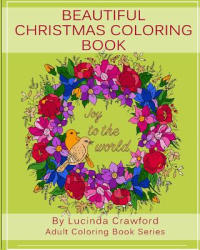 Beautiful Christmas Coloring Book - Lucinda Crawford (2016)