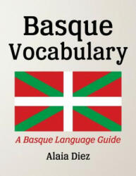 Basque Vocabulary: A Basque Language Guide - Alaia Diez (2016)