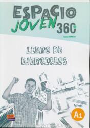 Espacio Joven 360 Nivel A1 : Exercises Book - Paula Cerdeira (2017)