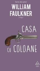 Casa cu coloane - William Faulkner (ISBN: 9786067105643)