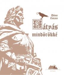 Mátyás mindörökké (2018)