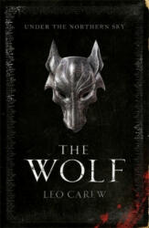 Wolf (The UNDER THE NORTHERN SKY Series, Book 1) - Leo Carew (ISBN: 9781472247025)