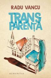 Transparenta - Radu Vancu (ISBN: 9789735062545)