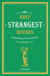 Golf's Strangest Rounds - Andrew Ward (ISBN: 9781911622000)