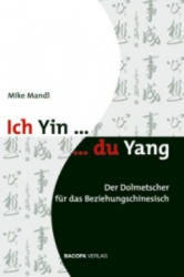 Ich Yin, du Yang" - Mike Mandl (ISBN: 9783901618888)
