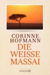 Die weiße Massai - Corinne Hofmann (ISBN: 9783426788004)