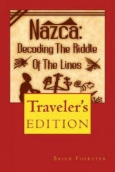 Nazca: Decoding the Riddle of the Lines - Brien Foerster (ISBN: 9781517599492)