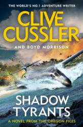 Shadow Tyrants - Clive Cussler, Boyd Morrison (ISBN: 9780241349533)