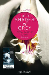 Fifty Shades of Grey - Gefährliche Liebe. Bd. 2 - E. L. James, Andrea Brandl, Sonja Hauser (ISBN: 9783442485277)