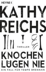 Knochen lügen nie (ISBN: 9783453419063)